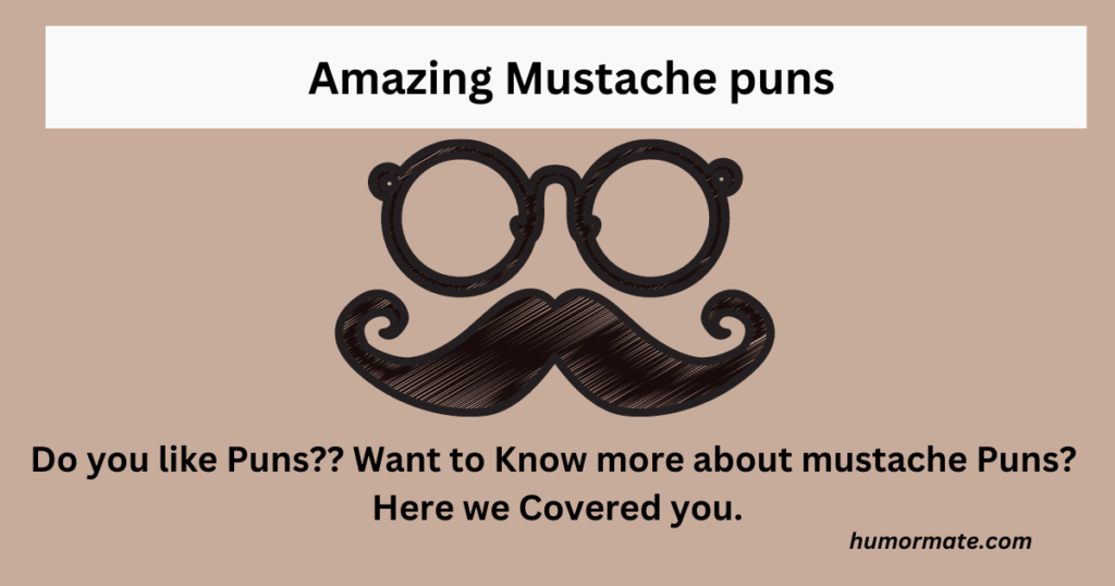 Amazing-Mustache-puns