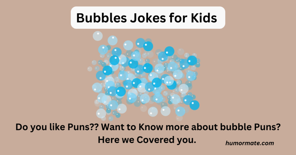 Bubbles Jokes for Kids