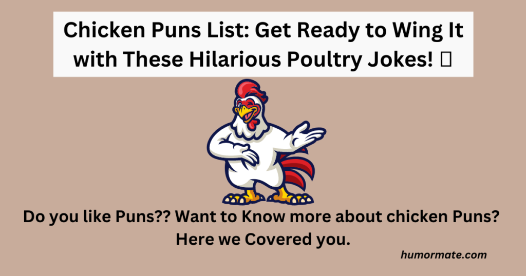 Chicken Puns List Get Ready to Wing It with These Hilarious Poultry Jokes! 