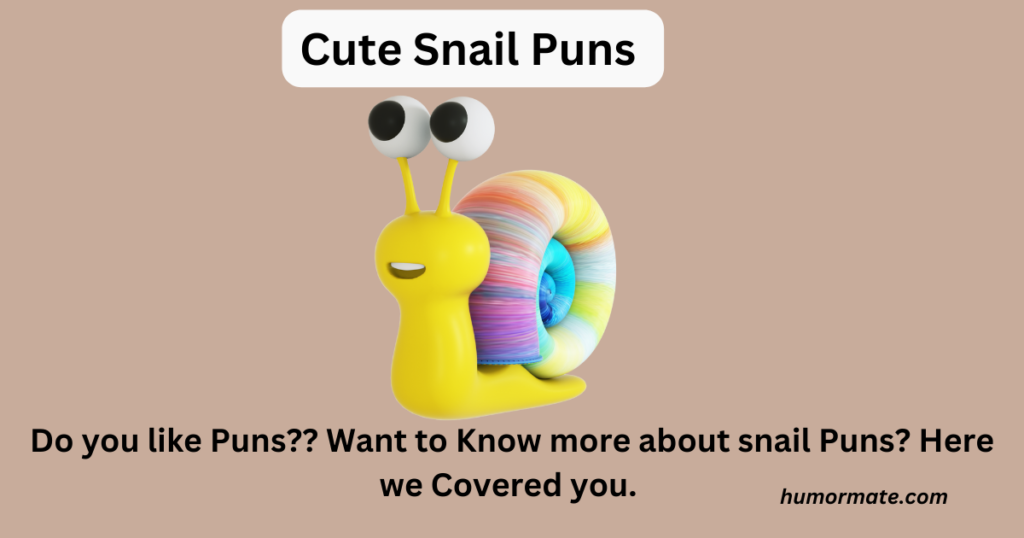 Cute-Snail-puns