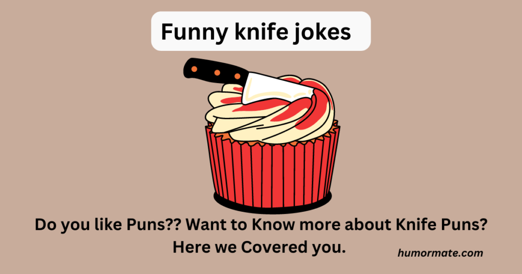 Funny knife jokes