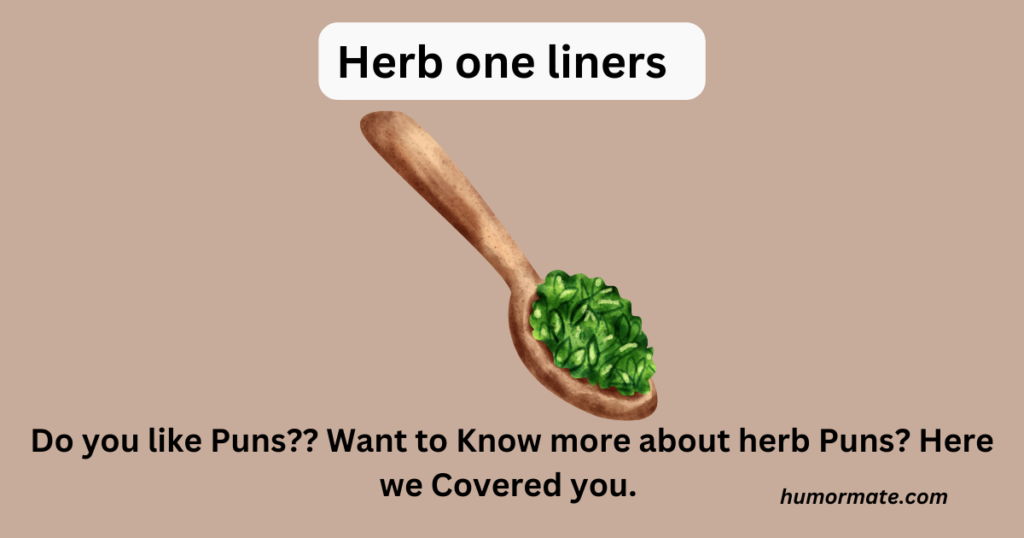 Herb one liners