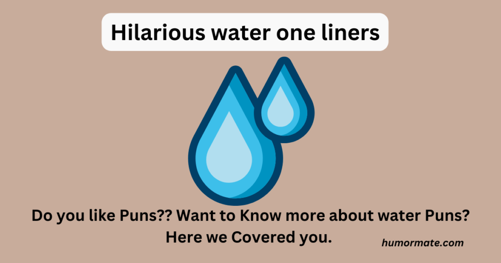 Hilarious-water-one-liners
