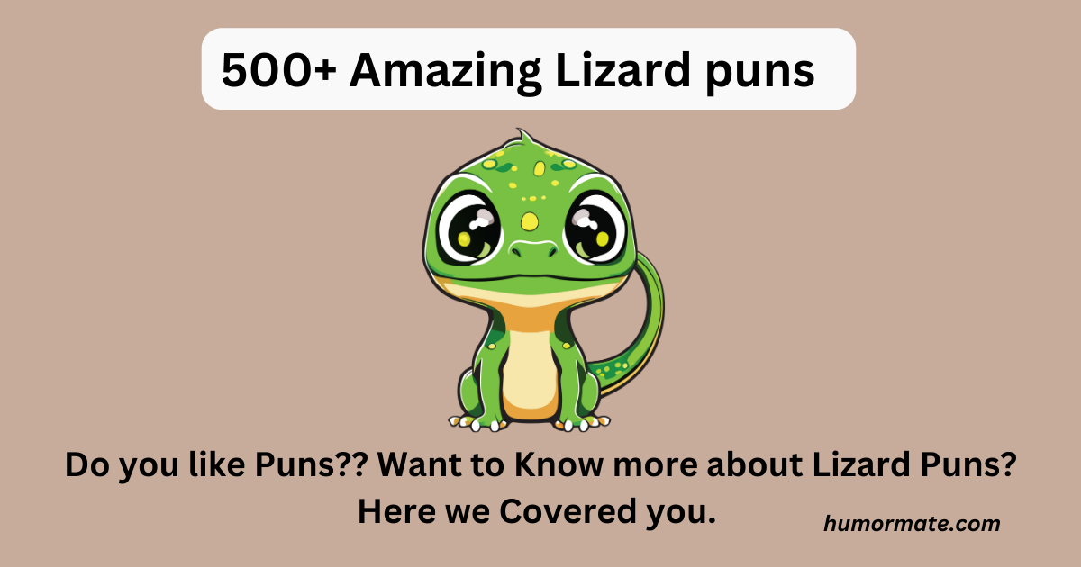 Lizard puns