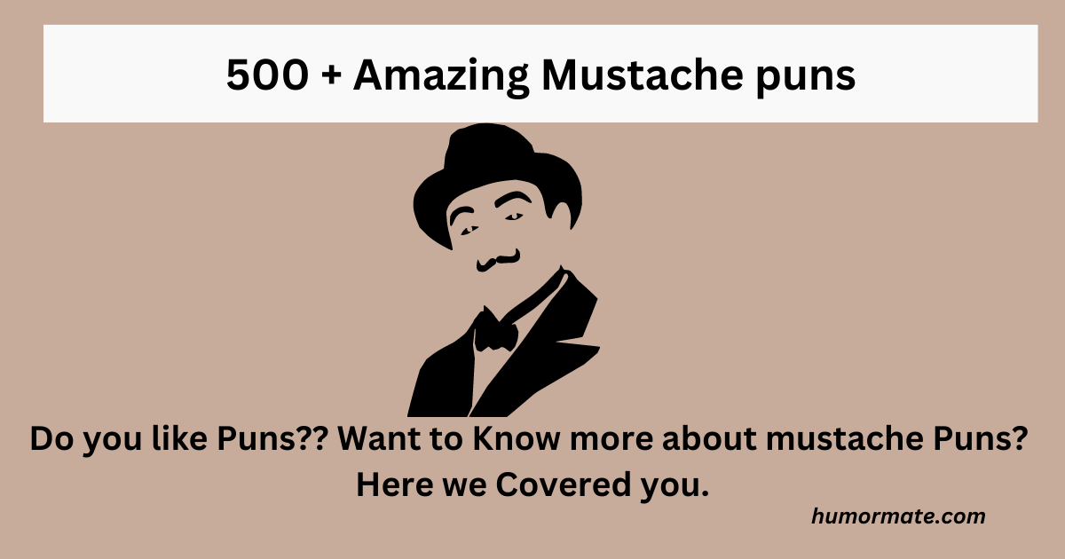 Mustache puns