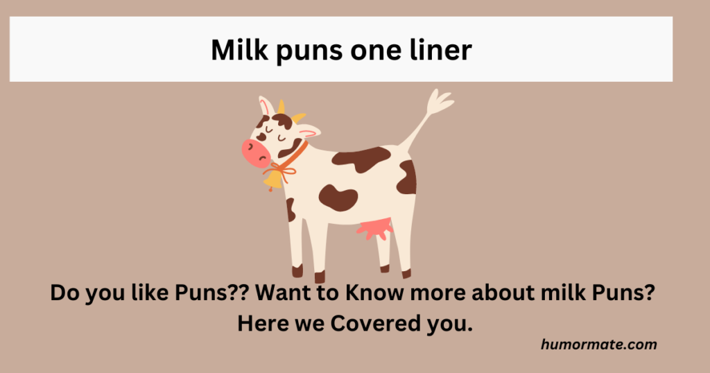 milk puns-one-liner